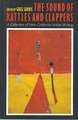 The Sound of Rattles and Clappers: A Collection of New California Indian Writing