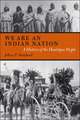 We are an Indian Nation: A History of the Hualapai People