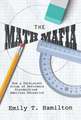 The Math Mafia: How a Persistent Group of Reformers Standardized American Education