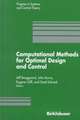 Computational Methods for Optimal Design and Control: Proceedings of the AFOSR Workshop on Optimal Design and Control Arlington, Virginia 30 September–3 October, 1997