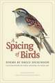 A Spicing of Birds: Poems