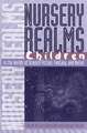 Nursery Realms: Children in the Worlds of Science Fiction, Fantasy, and Horror