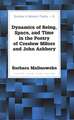 Dynamics of Being, Space, and Time in the Poetry of Czes&#322;aw Mi&#322;osz and John Ashbery