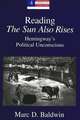 Reading the Sun Also Rises: Hemingway's Political Unconscious