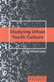 Studying Urban Youth Culture Primer