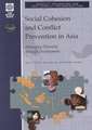 Social Cohesion and Conflict Prevention in Asia: Managing Diversity Through Development