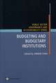 Budgeting and Budgetary Institutions