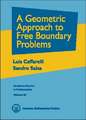 A Geometric Approach to Free Boundary Problems