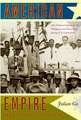 American Empire and the Politics of Meaning – Elite Political Cultures in the Philippines and Puerto Rico during U.S. Colonialism