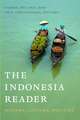 The Indonesia Reader – History, Culture, Politics