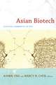 Asian Biotech – Ethics and Communities of Fate