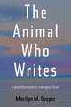 The Animal Who Writes: A Posthumanist Composition