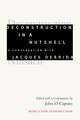 Deconstruction in a Nutshell: A Conversation with Jacques Derrida