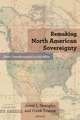 Remaking North American Sovereignty – State Transformation in the 1860s