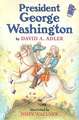 President George Washington: A Holiday House Reader Level 2