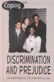 Coping with Discrimination and Prejudice