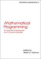 Mathematical Programming for Operations Researchers and Computer Scientists