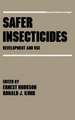 Safer Insecticides: Development and Use