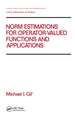 Norm Estimations for Operator Valued Functions and Their Applications