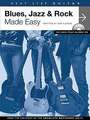 Blues, Jazz & Rock Made Easy