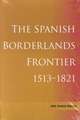 Spanish Borderlands Frontier, 1513-1821: The Story of Edith Warner and Los Alamos