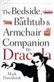 The Bedside, Bathtub & Armchair Companion to Dracula