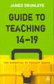 Guide to Teaching 14-19