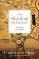 The Magnificent Journey