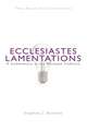 Ecclesiastes/Lamentations: A Commentary in the Wesleyan Tradition