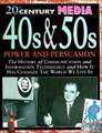 40s & 50s Power and Persuasion