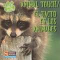 Animal Touch/El Tacto En Los Animales