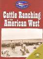 Cattle Ranching in the American West