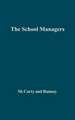 The School Managers: Power and Conflict in American Public Education