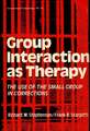 Group Interaction as Therapy: The Use of the Small Group in Corrections