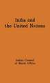 India and the United Nations: Report of a Study Group Set Up by the Indian Council of World Affairs