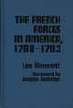 The French Forces in America, 1780-1783