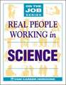 Real People Working in Science