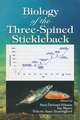 Biology of the Three-Spined Stickleback