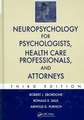 Neuropsychology for Psychologists, Health Care Professionals, and Attorneys