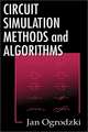 Circuit Simulation Methods and Algorithms