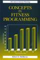 Concepts in Fitness Programming