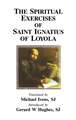 The Spiritual Exercises of Saint Ignatius of Loyola