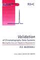 Validation of Chromatography Data Systems: Meeting Business and Regulatory Requirements