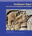 Tutankhamun's Regent: Scenes and Texts from the Memphite Tomb of Horemheb