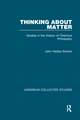 Thinking about Matter: Studies in the History of Chemical Philosophy
