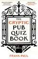 The Cryptic Pub Quiz Book