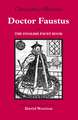 Doctor Faustus: With The English Faust Book