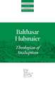 Balthasar Hubmaier: Theologian of Anabaptism