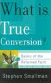 What Is True Conversion?