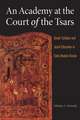 An Academy at the Court of the Tsars: Greek Scholars and Jesuit Education in Early Modern Russia